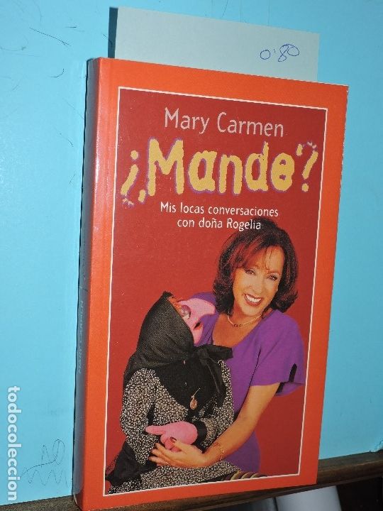 Libros: &iquest;Mande? Mary Carmen. Ed. Temas de Hoy. Madrid 2004 - Foto 1