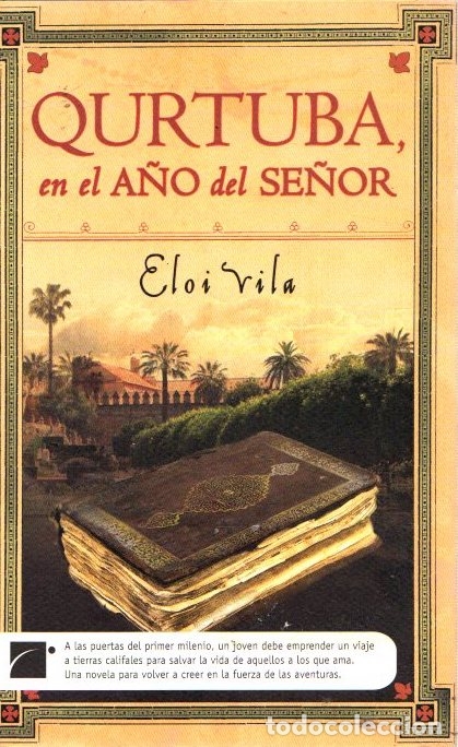 Libros: Qurtuba, en el a&ntilde;o del se&ntilde;or - Vila, Eloi - Foto 1