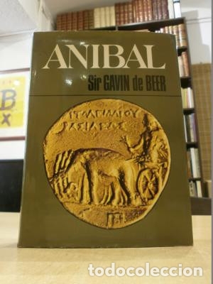 Libros: ANIBAL. La lucha por el poder en el Mediterraneo. - Sir GAVIN DE BEER. - Foto 1