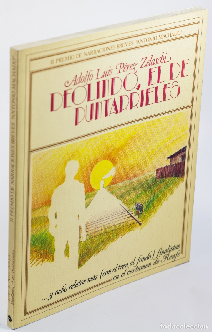Libros: DEOLINDO, EL DE PUNTARRIELES - P&Eacute;REZ ZELASCHI, Adolfo Luis - Foto 1
