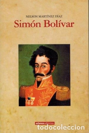 Libros: SIMON BOLIVAR - NELSON MARTINEZ DIAZ - Foto 1
