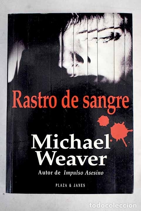 Libros: Rastro de sangre: Weaver, Michael.- Weaver, Michael - Foto 1