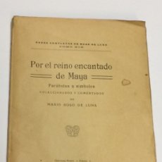 Libros: AÑO 1924 - ROSO DE LUNA - OBRAS COMPLETAS. TOMO XIX: POR EL REINO ENCANTADO DE MAYA.. Lote 78976633
