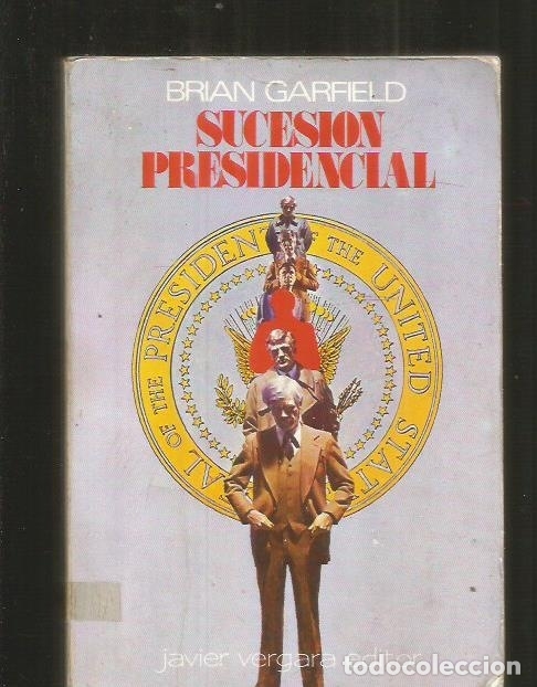 Libros: SUCESION PRESIDENCIAL - GARFIELD, SUSAN - Foto 2
