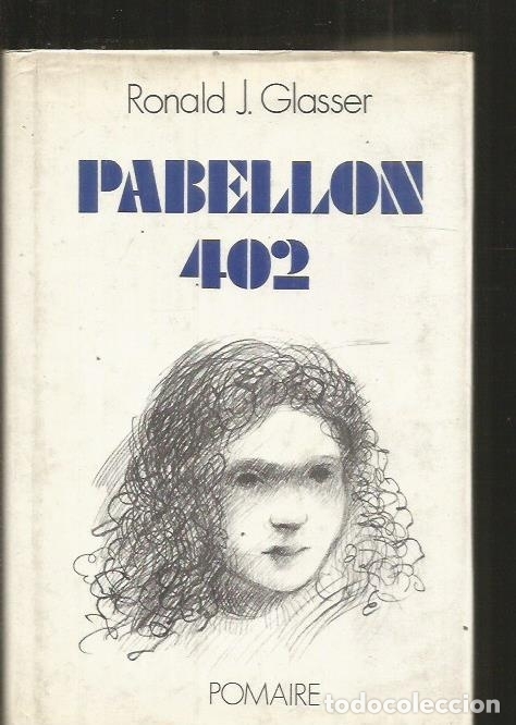 Libros: PABELLON 402 - GLASER, RONALD J. - Foto 2