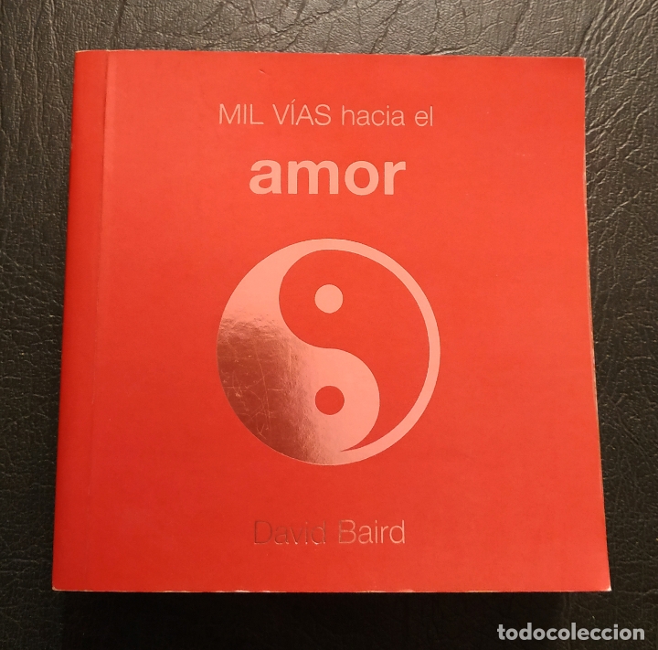 Libros: MIL V&Iacute;AS HACIA EL AMOR - DAVID BAIRD - Foto 1