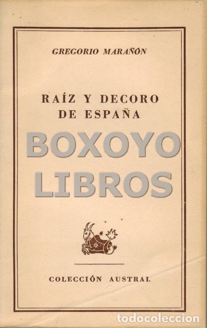 Libros: MARA&Ntilde;ON, Gregorio. Ra&iacute;z y decoro de Espa&ntilde;a - Foto 1