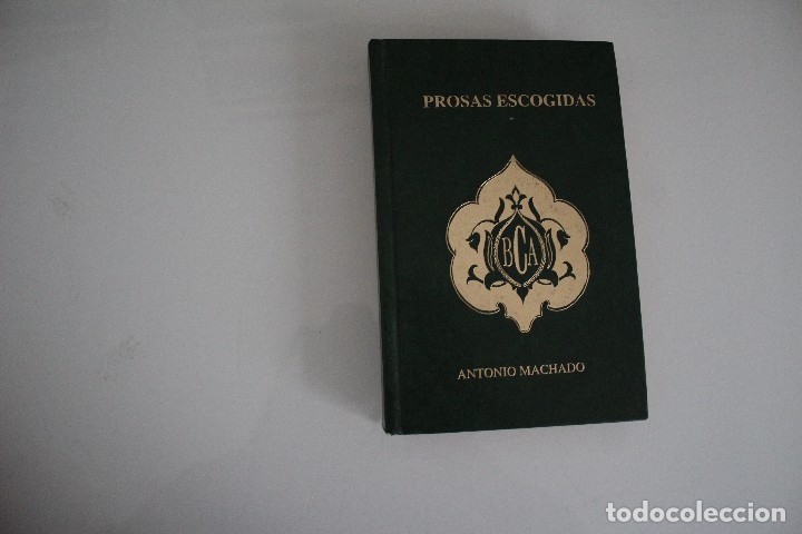 Libros: PROSAS ESCOGIDAS ANTONIO MACHADO - Foto 1