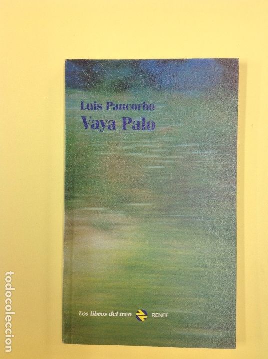 Libros: Vaya Palo Luis Pancorbo - Foto 1