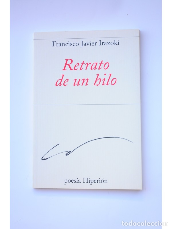 Libros: Retrato de un hilo - IRAZOKI, Francisco Javier - Foto 1