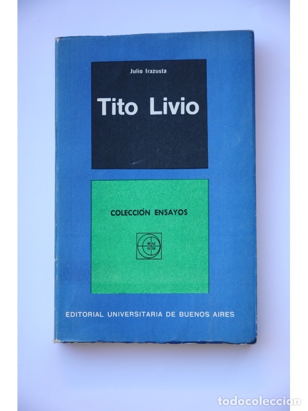 Libros: Tito Livio - IRAZUSTA, Julio - Foto 1
