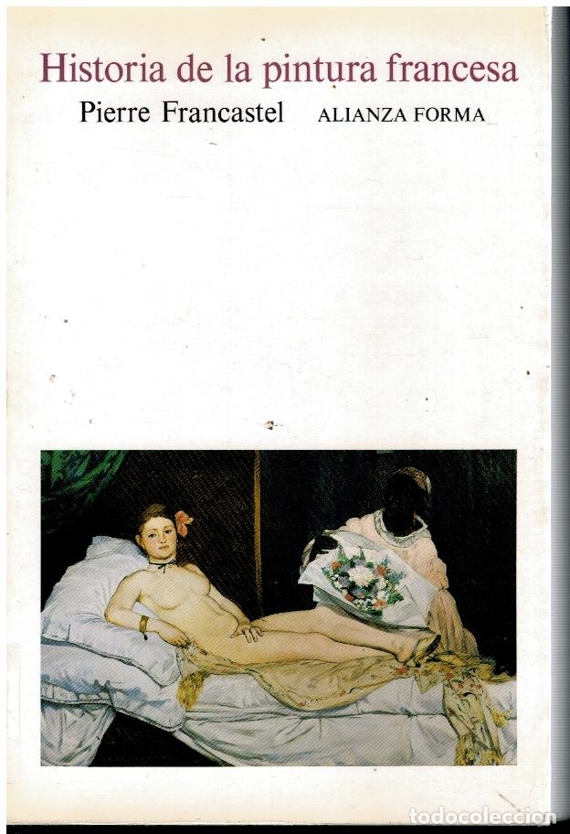 Libros: HISTORIA DE LA PINTURA FRANCESA. DESDE LA EDAD MEDIA HASTA PICASSO. Con la colaboraci&oacute;n de Galienne