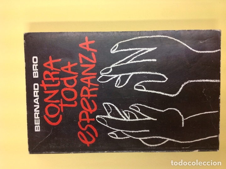 Libros: Contra toda esperanza Berard Bro - Foto 1