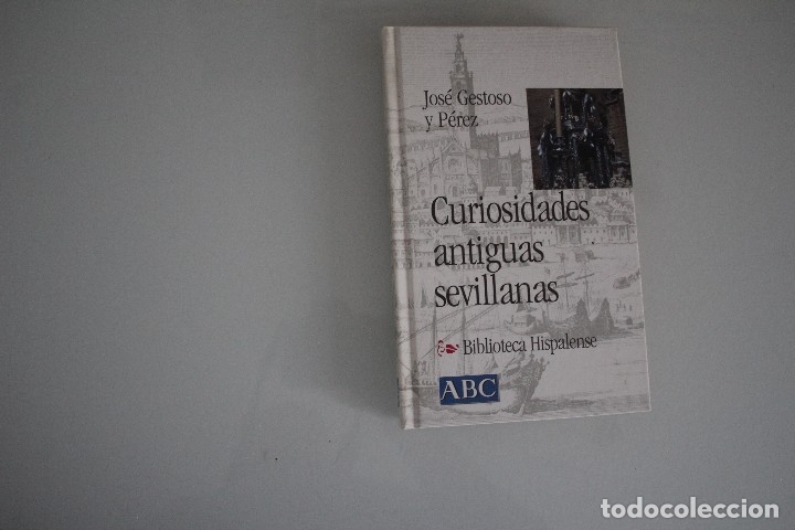 CURIOSIDADES ANTIGUAS SEVILLANAS