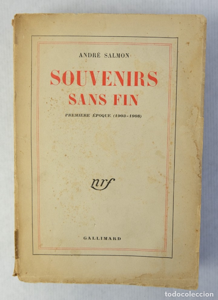 Libros: Souvenirs Sans Fin-Andr&eacute; Salmon-Ed.Gallimard, 1955 - Foto 1