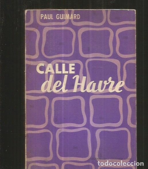 Libros: CALLE DEL HAVRE - GUIMARD, PAUL - Foto 5