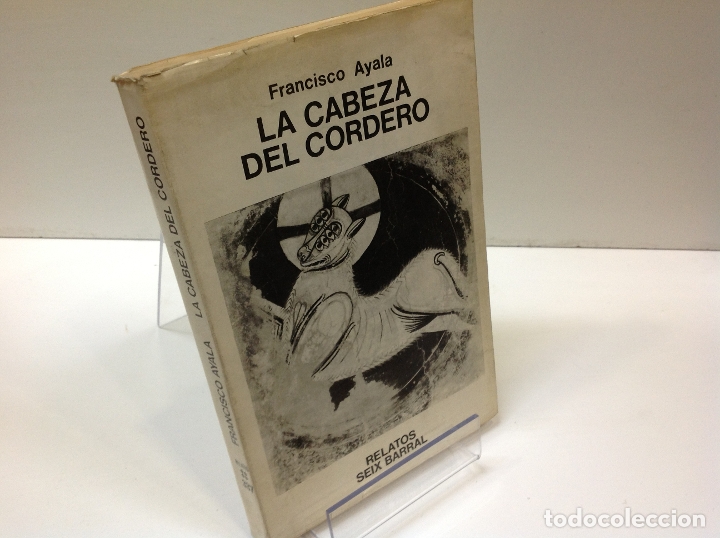 Libros: LA CABEZA DEL CORDERO FRANCISCO AYALA - Foto 1