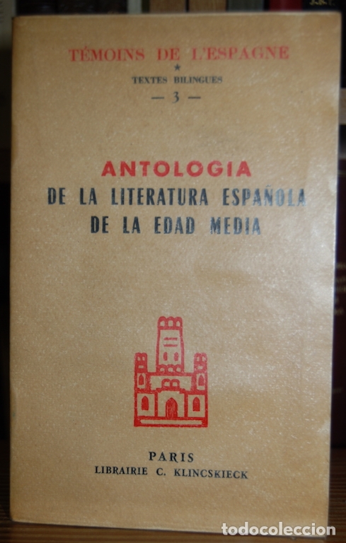 Libros: ANTOLOGIA DE LA LITERATURA ESPA&Ntilde;OLA DE LA EDAD MEDIA (1140-1500) - KOHLER, Eugene