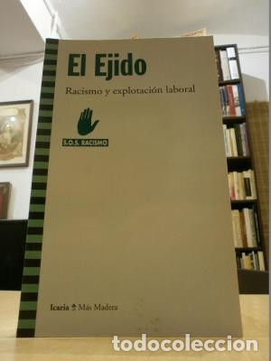 Libros: EL EJIDO. Racismoy explotaci&oacute;n laboral. - Foto 1