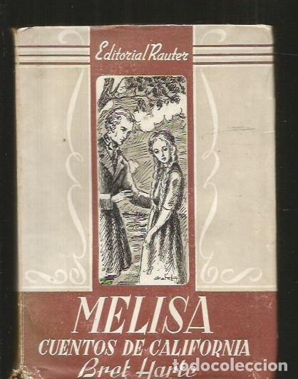 Libros: MELISA (CUENTOS DE CALIFORNIA) - HARTE, BRET - Foto 4