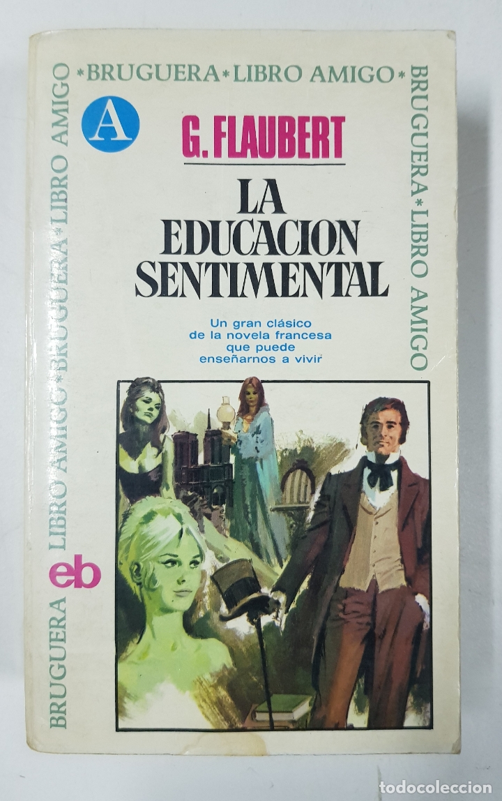 Libros: La educaci&oacute;n sentimental / G. Flaubert - Foto 1