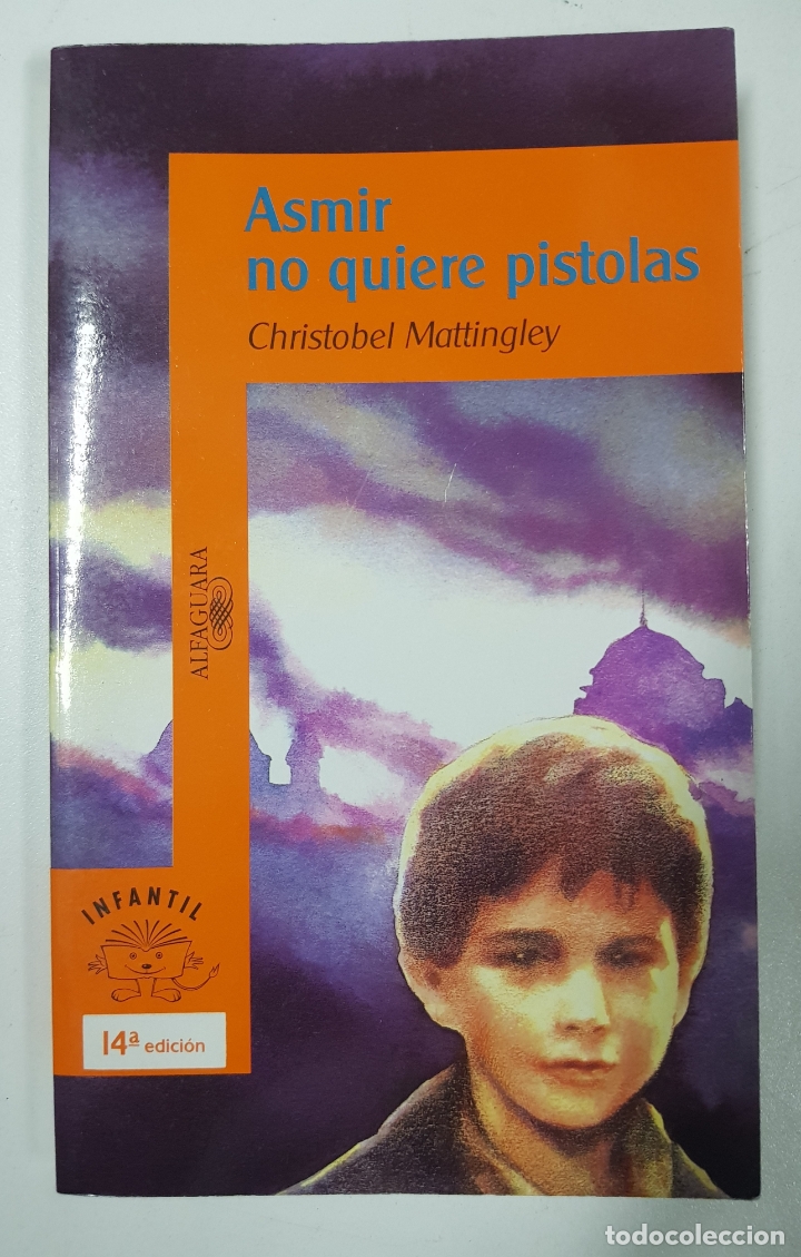 Libros: Asmir no quiere pistolas / Christobel Mattingley - Foto 1