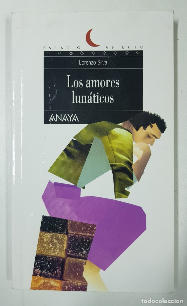 Libros: Los amores lun&aacute;ticos / Lorenzo Silva - Foto 1