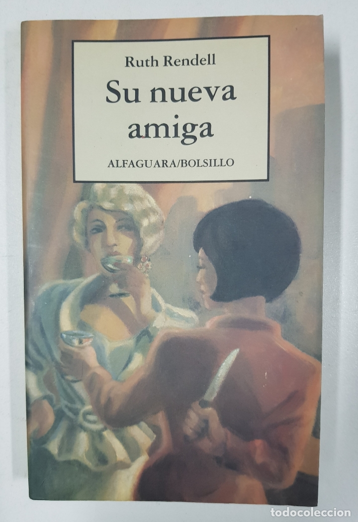 Libros: Su nueva amiga / Ruth Rendall - Foto 1