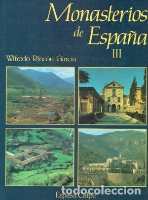 Libros: MONASTERIOS DE ESPA&Ntilde;A, III - WIFREDO RINC&Oacute;N GARC&Iacute;A - Foto 1
