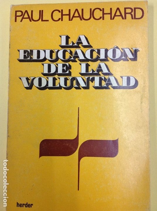 Libros: La educaci&oacute;n de la voluntad Paul Chauchard - Foto 1