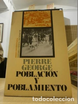 Libros: POBLACI&Oacute;N Y POBLAMIENTO. - GEORGE, PIERRE. - Foto 1