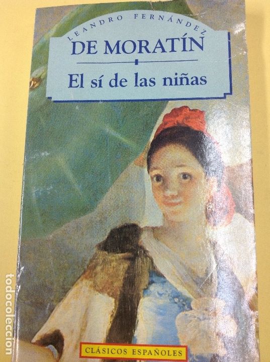 Libros: De Moratin el s&iacute; de las ni&ntilde;as Leandro Fern&aacute;ndez - Foto 1