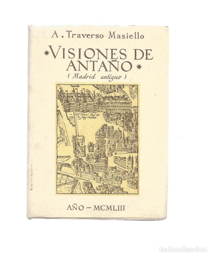 Libros: Visiones de anta&ntilde;o. (Madrid antiguo). - TRAVERSO, A.: - Foto 1