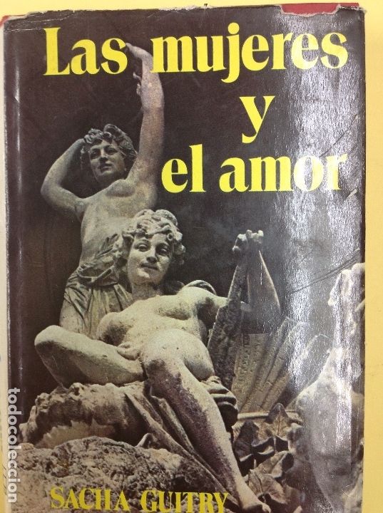 Libros: Las mujeres y el amor Sacha Guitry - Foto 1