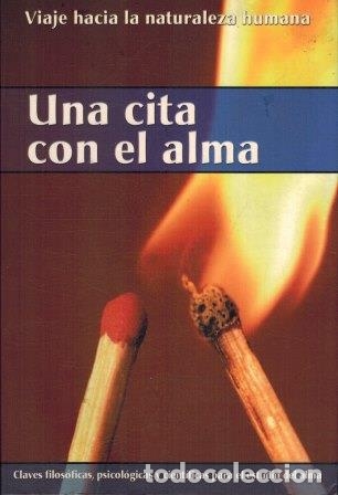 Libros: UNA CITA CON EL ALMA - ANTONIO ROMERO TEJADA - Foto 1