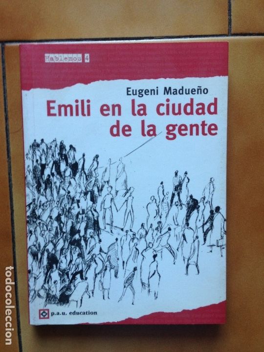 Libros: EMILI EN LA CIUDAD DE LA GENTE - EUGENI MADUE&Ntilde;O - Foto 1