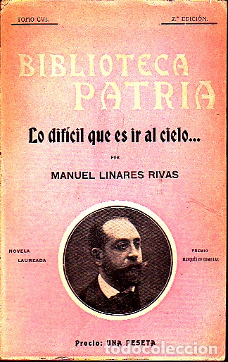 Libros: LO DIFICIL QUE ES IR AL CIELO� - LINARES RIVAS, Manuel. - Foto 1