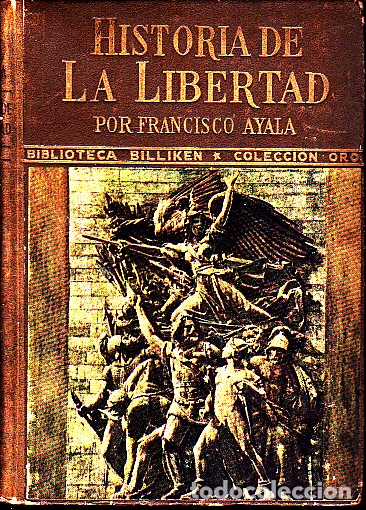 Libros: HISTORIA DE LA LIBERTAD. - AYALA, Francisco. - Foto 1