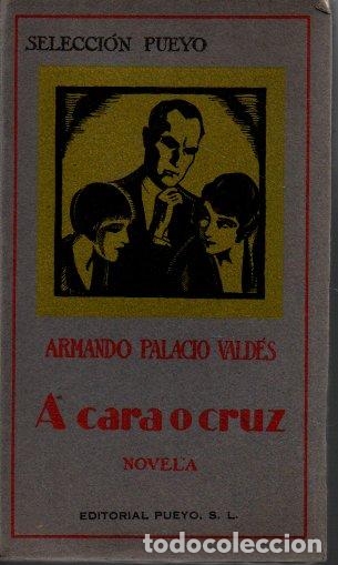Libros: A CARA O CRUZ. - PALACIO VALDES, Armando. - Foto 1