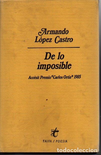 Libros: DE LO IMPOSIBLE. - LOPEZ CASTRO, Armando. - Foto 1