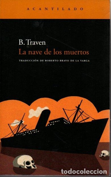 Libros: LA NAVE DE LOS MUERTOS. - TRAVEN, B. - Foto 1