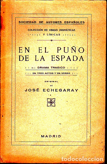 Libros: EN EL PU&Ntilde;O DE LA ESPADA. - ECHEGARAY, Jos&eacute;. - Foto 1