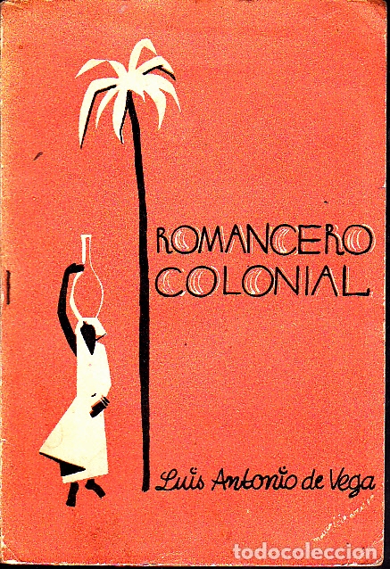 Libros: ROMANCERO COLONIAL. - VEGA, Luis Antonio de. - Foto 1