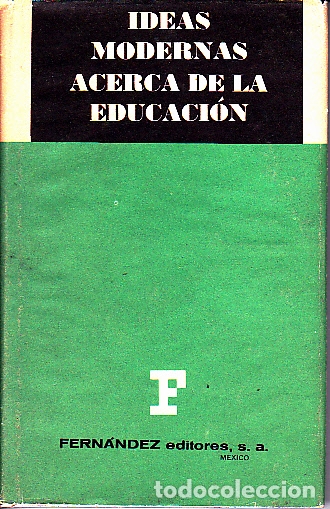 Libros: IDEAS MODERNAS ACERCA DE LA EDUCACION. - GUZMAN ALVAREZ, Jaime. - Foto 1