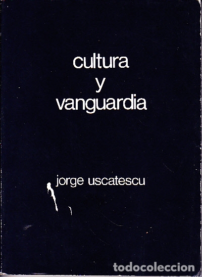 Libros: CULTURA Y VANGUARDIA. - USCATESCU, Jorge. - Foto 1