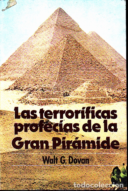 Libros: LAS TERRORIFICAS PROFECIAS DE LA GRAN PIRAMIDE. - DOVAN, Walt G. - Foto 1