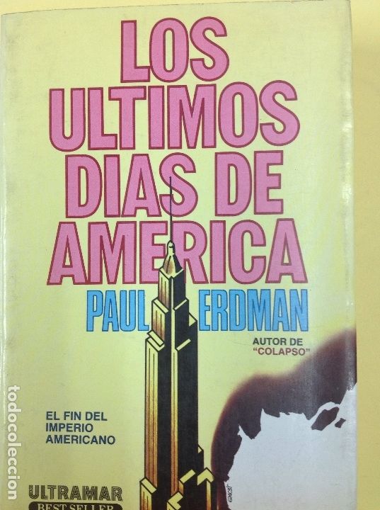 Libros: Los &uacute;ltimos d&iacute;as de Am&eacute;rica Paul Erdman - Foto 1