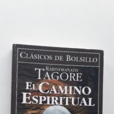 Libros: EL CAMINO ESPIRITUAL - RABINDRANATH TAGORE. Lote 183289636