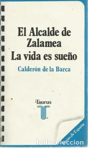 Libros: ALCALDE DE ZALAMEA / LA VIDA ES SUE&Ntilde;O - CALDERON DE LA BARCA - Foto 1