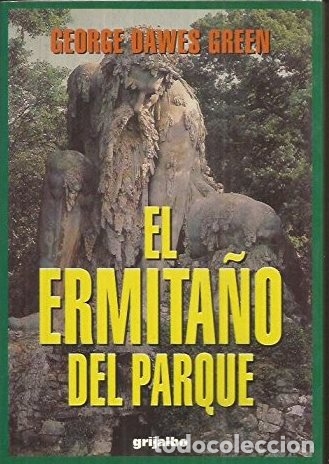 Libros: EL ERMITA&Ntilde;O DEL PARQUE - GEORGE DAWES GREEN - Foto 1